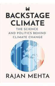 Backstage Climate: The Science and Politics Behind Climate Change