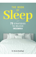 The Book Of Sleep: 75 Strategies to Relieve Insomnia