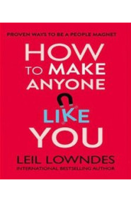 How To Make Anyone Like You