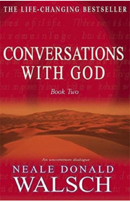 Conversations With God Book 2