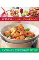 Best-Ever Chilli Cookbook: Hot and Spicy Dishes from Around 