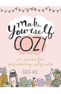 Make Yourself Cozy: A Guide for Practicing Self-Care