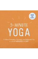 5-Minute Yoga: A More Energetic, Focused, and Balanced You i