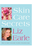 Skin Care Secrets: How to Have Naturally Healthy Beautiful S