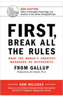 First, Break All The Rules: What the World's Greatest Manage