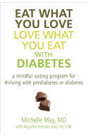 Eat What You Love, Love What You Eat with Diabetes