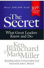  The Secret: What Great Leaders Know and Do