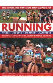 Running, The Illustrated Practical Encyclopedia of