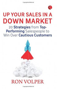 Up Your Sales In A Down Market