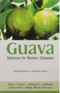 Guava - Medicine For Modern Diseases