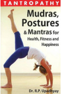 Tantropathy - Mudras, Postures & Mantras For Health, Fitness