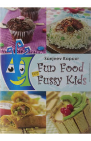 Fun Food For Fussy Kids
