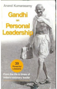 Gandhi On Personal Leadership