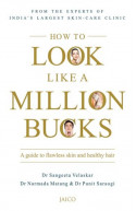 How To Look Like A Million Bucks