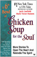 A 6th Bowl Of Chicken Soup for The Soul