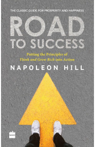 Road to Success: Putting the Principles of Think and Grow Ri