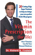The Vitamin Prescription For Life