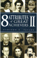 8 Attributes Of Great Achievers Volume Ii