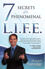 7 Secrets Of A Phenomenal Life