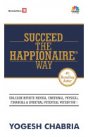 Succeed the Happionaire Way