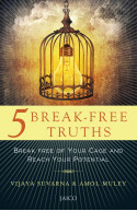 5 Break-Free Truths