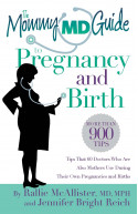 The Mommy MD Guide Pregnancy and Birth