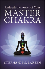 Unleash The Power Of Your Master Chakra