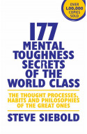 177 Mental Toughness Secrets of the World Class: The Thought