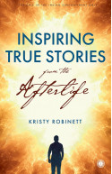 Inspiring True Stories form the Afterlife