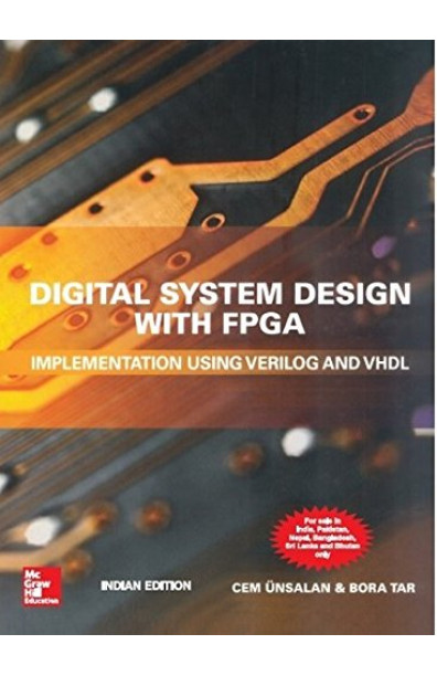 Digital System Design with FPGA Implementation Using Verilo