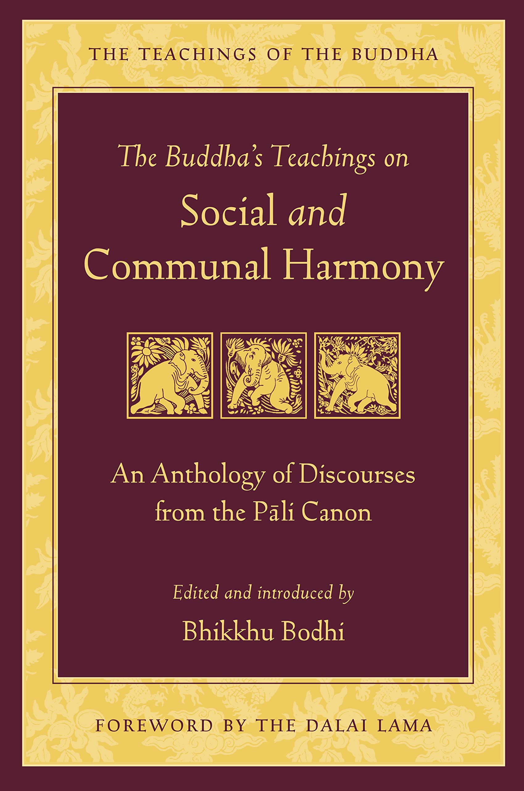 The Buddha's Teachings on Social and Communal Harmony