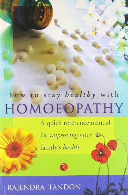 How To Stay Healthy With Homoeopathy