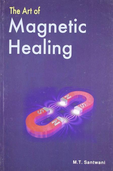 The Art Of Magnetic Healing
