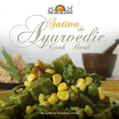 Sattva The Ayurvedic Cook Book 