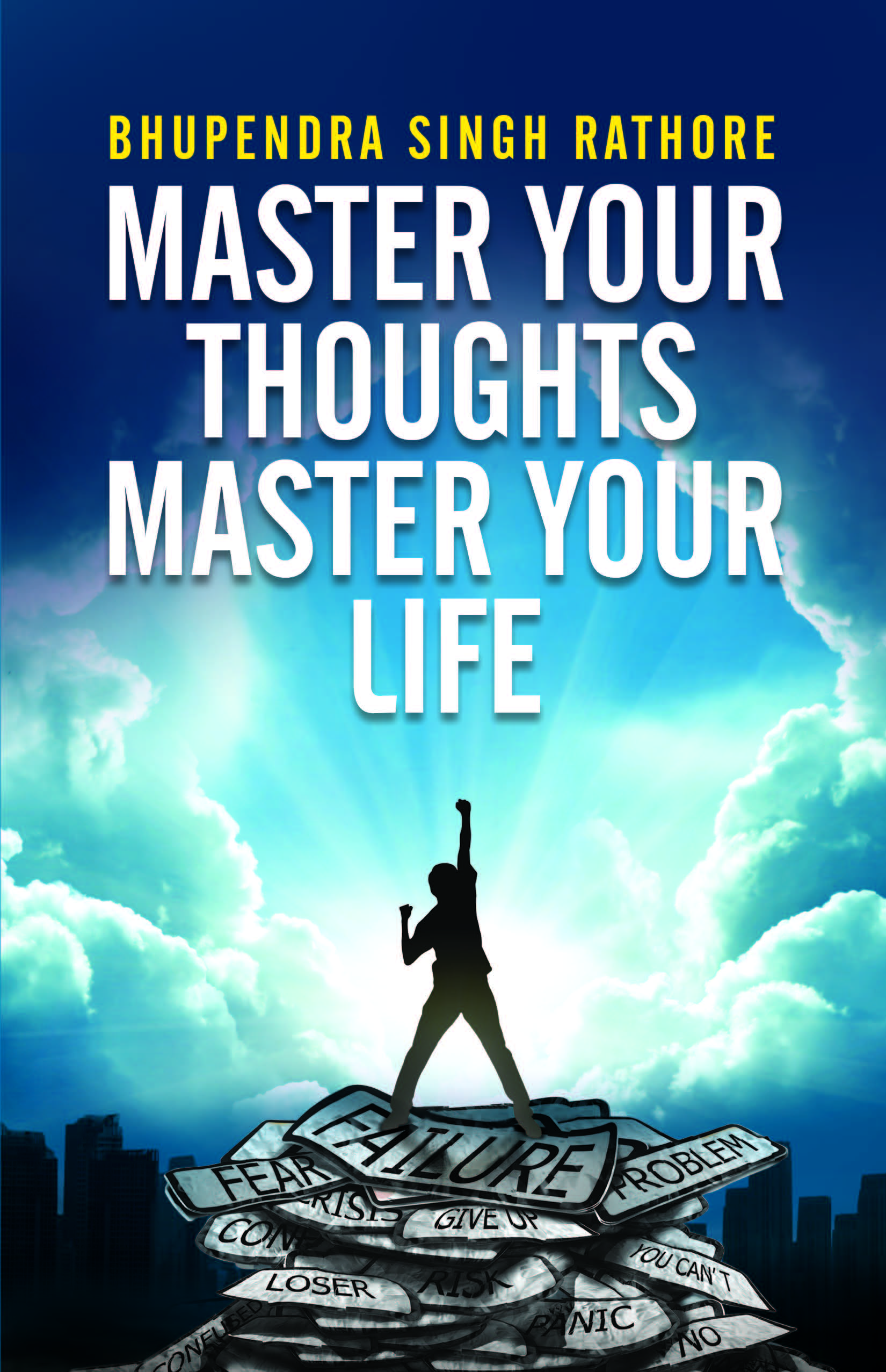 MASTER YOUR THOUGHTS MASTER YOUR LIFE